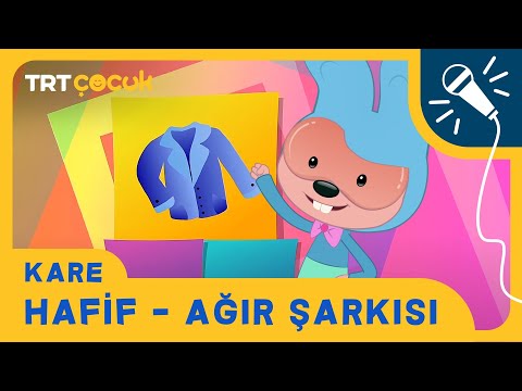 KARE | HAFİF - AĞIR ŞARKISI | TRT ÇOCUK