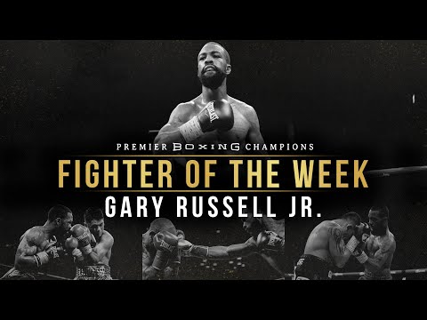 Fighter Of The Week: Gary Russell Jr.