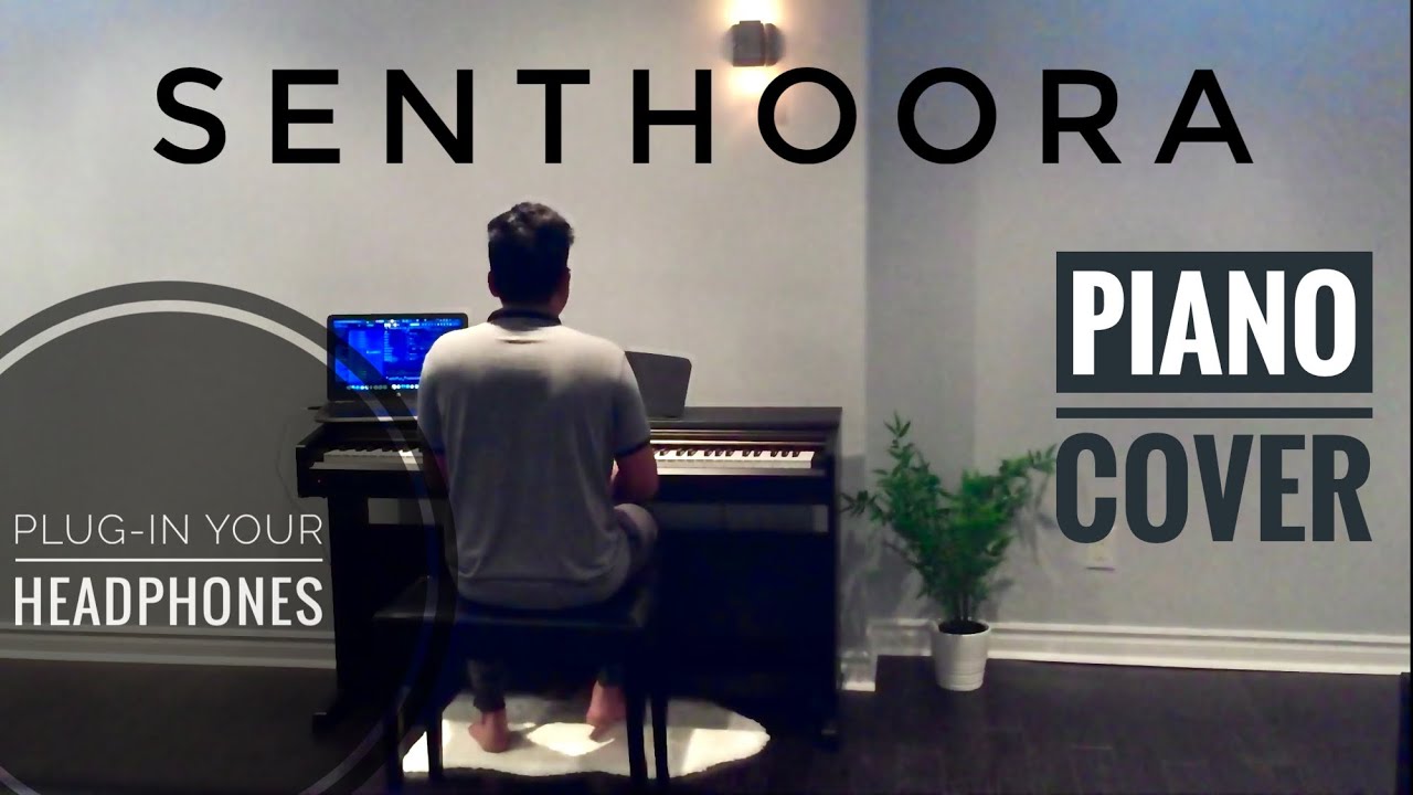 Senthoora | Piano Cover | D. Imman