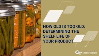 How Old is Too Old: Determining the Shelf Life of Your Product