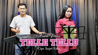 TELLE TELLU - Aura Dewi || Cipt.Supri Ririn ( Live Studio 31 MGM )