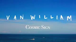 Video-Miniaturansicht von „Van William - Cosmic Sign (Visualizer)“
