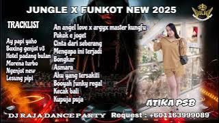 DJ RAJA KOPLER JUNGLE X FUNKOT AN ANGEL LOVE X ARGY REQUEST ATIKA PSB