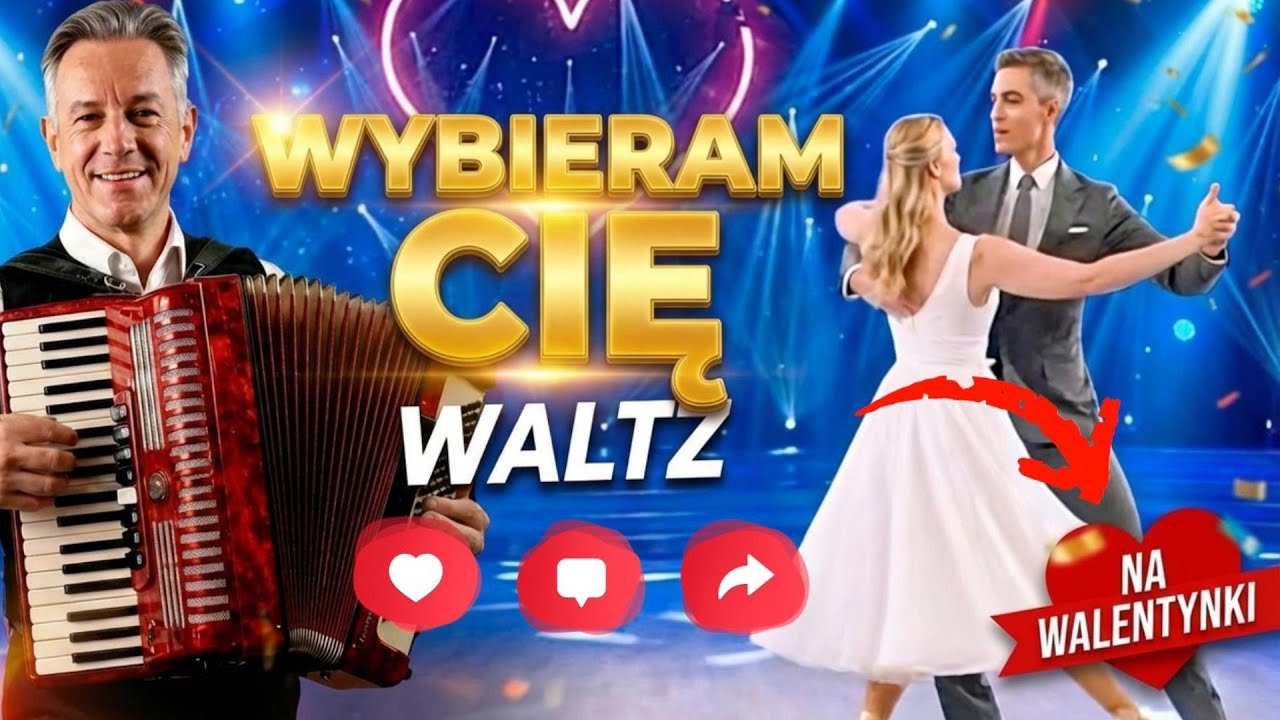 🇵🇱 Wybieram Cię WALC | Najpiękniejsza Piosenka na Walentynki 2026 🌹