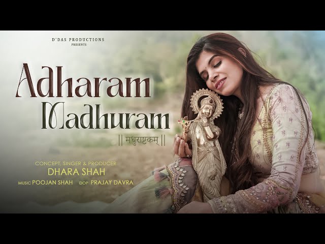 Adharam Madhuram | Madhurashtakam | Dhara Shah |Full Song| Krishna Bhajan |Bhakti Song| Bhajan Song| class=