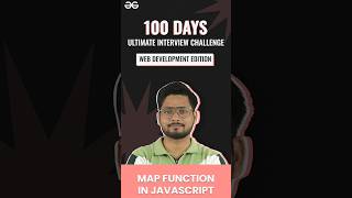 Map Function in JS | Day 22 | #100dayschallenge #interview #webdevelopment #edition #gfg #shorts