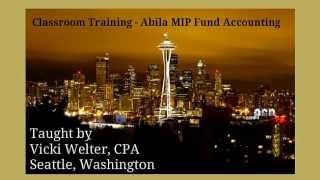 Abila MIP Fund Accounting Seattle Classroom Training