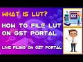 What is LUT in GST? | How to File LUT on GST Portal Step by Step
