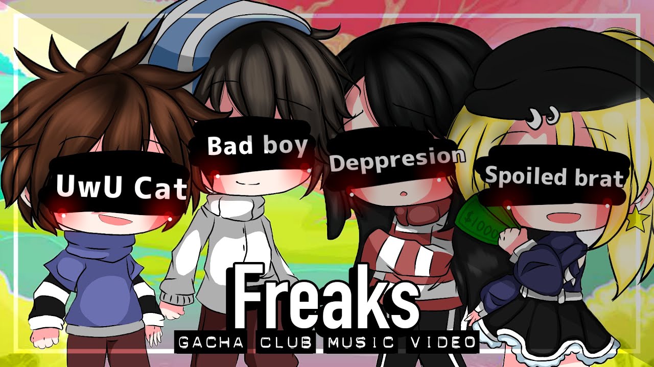 Freaks - GLMV (Gacha club music video)