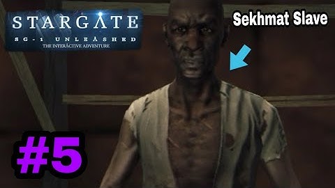 StarGate SG-1 Unleashed Episode 1 "Questioning Sekhmat