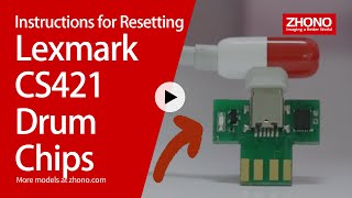Instructions for Resetting the Lexmark CS421 Series OEM Drum Chips