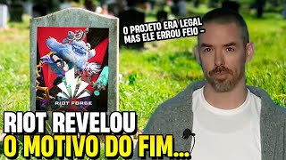 TRYNDAMERE REVELOU O MOTIVO PARA TEREM MATADO O RIOT FORGE E É TRISTE...