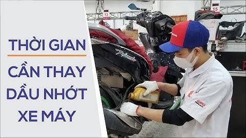 Lịch thay nhớt xe máy