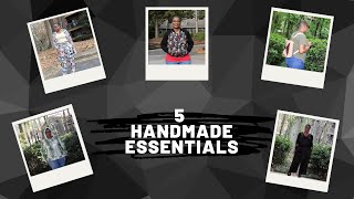 My 5 Handmade Essentials