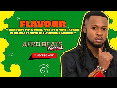 Flavour - Handling My Women, One At A Time! Asake Is Killing it With his Awesome Moves!