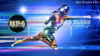 Bad Blood by Peter Liljeqvist & Martin Veida - [2010s Pop Music]