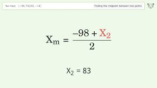 Find the midpoint between two points p1 (-98,74) and p2 (83,-14): Step-by-Step Video Solution