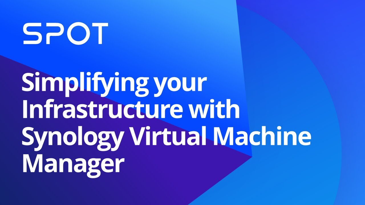 Simplifying Your Infrastructure With Synology Virtual Machine Manager simplifying-your-infrastructure-with-synology-virtual-machine-manager