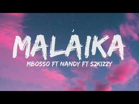 NANDY X MBOSSO FT SS2KIZZY-MALAIKA(Lyrics)