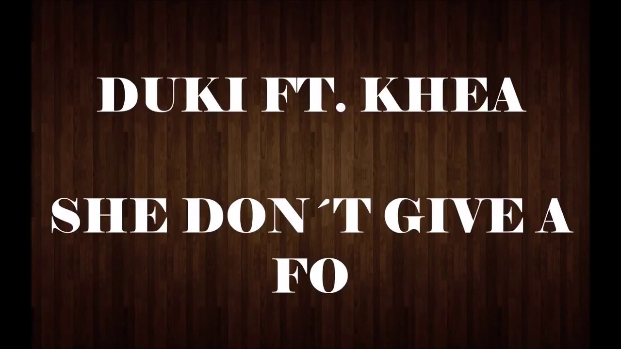 Duki - She don't give a FO (ft. khea) LETRA - YouTube
