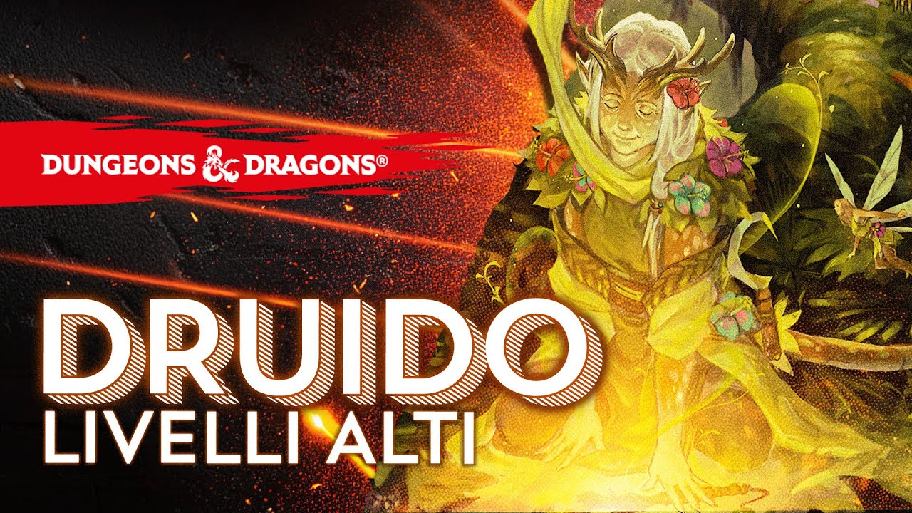 ARCIDRUIDO, Il Druido in D&D liv.20