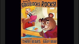 Believe Me Goldilocks Rocks by Nancy Loewen