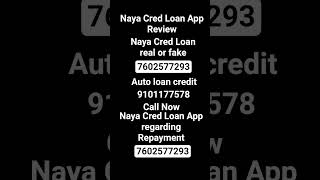naya cred loan app regarding number repayment naya cred loan app new loan app real or fake loan app