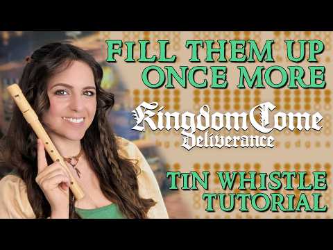 Fill Them Up Once More | Tin Whistle Tabs Tutorial (Kingdom Come Deliverance)
