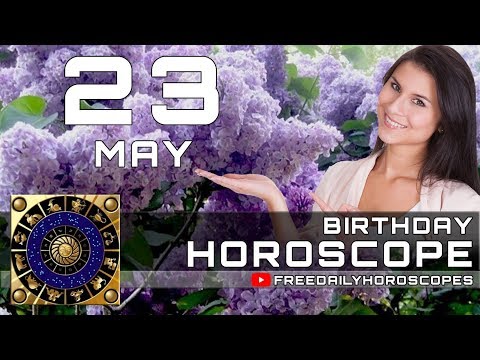 Video: May 23, Horoscope