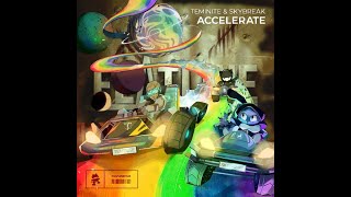 Accelerate - Teminite & Skybreak X Fission - Chime & Jarvis