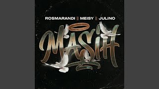 Masih (feat. Meisy, Julino)