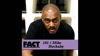 Mike Huckaby – FACT Mix 192 (2010)