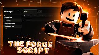 The Forge Script [No Key] — Auto Forge, Auto Farm Mob &amp; Ore, Auto Spins, Dupe Spins, World (NEW)