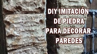 DIY IMITACIÓN DE PIEDRA RUSTICA, hazlo tu y decora tu casa - IMITATION STONE RUSTICA