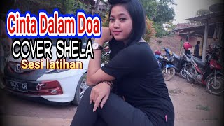Cinta Dalam Doa  Dangdut Latihan Cover Shela  Jembli 
