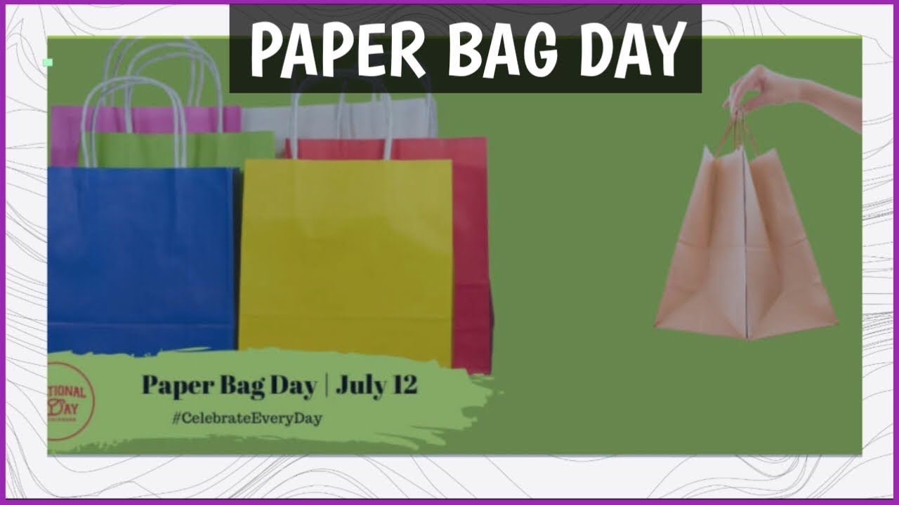 Paper Bag Day / World Paper Bag Day  
