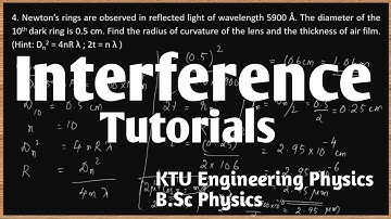 Interference Tutorial/ Interference Problems and solutions/ KTU Engineering Physics
