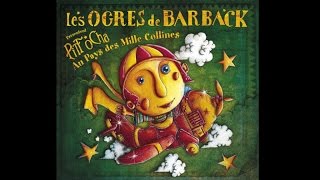 Video thumbnail of "Les Ogres de Barback - Le monde est dans ma poche [Pitt Ocha]"