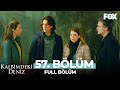 Kalbimdeki Deniz 57. Bölüm