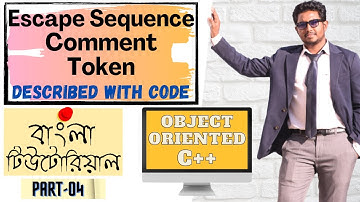 Online School -|Escape Sequence | Comment| Token | Described with Code |Lecture-04| Bangla Tutorial|