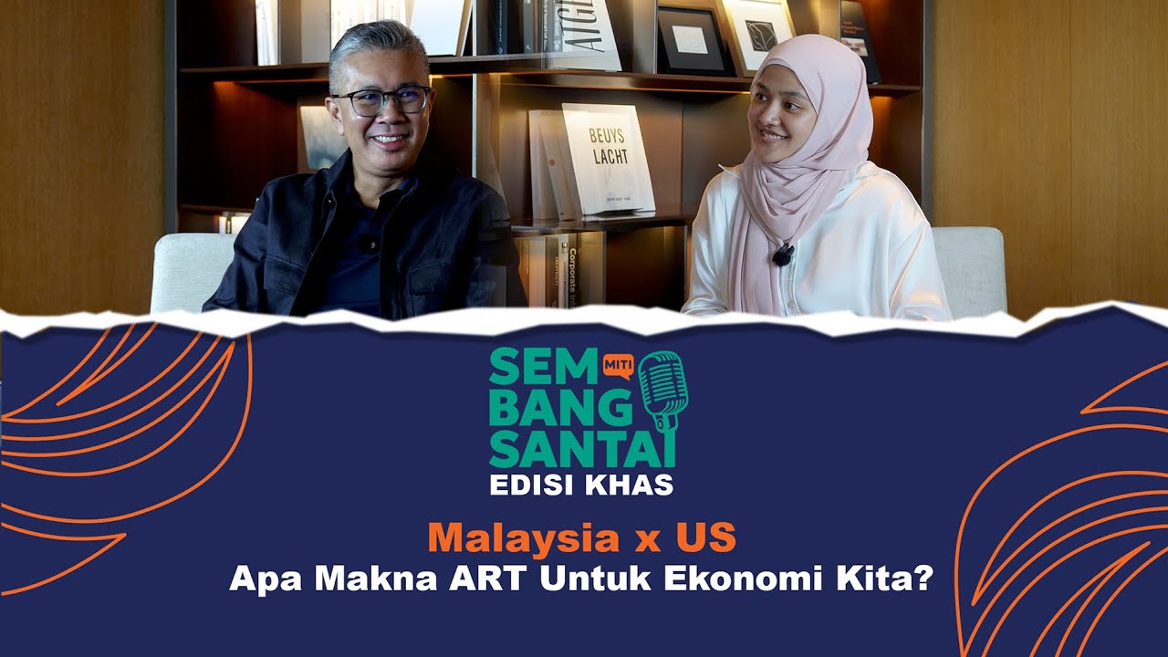 Apa sebenarnya implikasi Perjanjian Perdagangan Timbal Balas (ART) untuk masa depan Malaysia? 