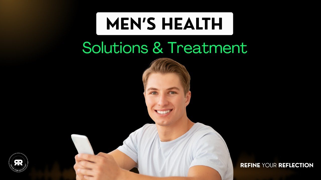 5 Male Body Concerns & Their Best Treatments | 