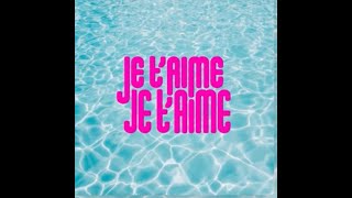 Will Lee - Je t'aime Je t'aime (Official Audio)