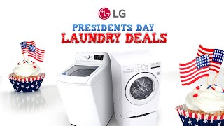 Presidents Day Laundry Deals : Your Choice Lg Top or Front Load!