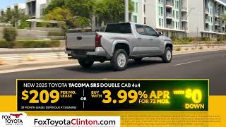 Fox Toyota - Road to Y-E-S Year End Savings Event - New 2025 Toyota Tacoma SR5 $209 Lease