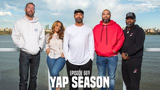 The Joe Budden Podcast Episode 669 | YAP SEASON
