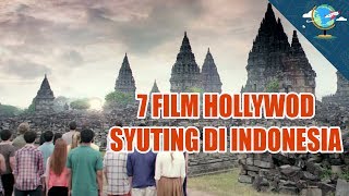 7 FILM HOLLYWOOD YANG SYUTING DI INDONESIA