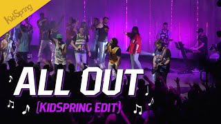 All Out (KidSpring Edit) | Elementary Worship Song