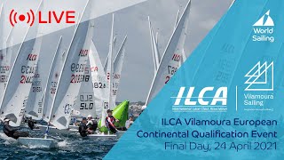 Final Day | ILCA Vilamoura European Continental Qualification Event 2021