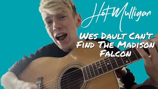 Hot Mulligan - Wes Dault Cant Find The Madison Falcon Acoustic Cover